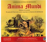Anima Mundi. Símbolos de iniciación. El camino del Tarot como camino arquetípico en el proceso de individuación