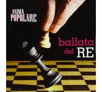 Anima Popolare - Ballata Del Re