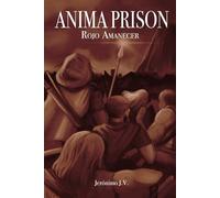 Ánima Prison: Rojo Amanecer