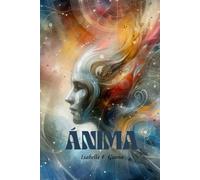 Ánima: Versos del alma (Universo Literario Gaona)