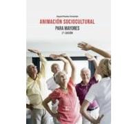 Animación Sociocultural Para Mayores. 2.ª Edición