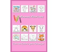 Animais Adoráveis Livro de Colorir para Crianças: 74 páginas | 36 páginas para colorir | 6 ilustrações no estilo ícone de app em 3D, com animais super fofinhos.