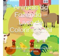 Animais da Fazenda - Livro de Colorir Infantil: Atividades educativas para crianças de 2 a 4 anos