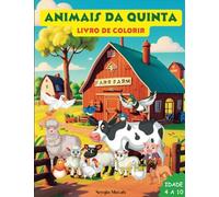 Animais da Quinta Livro de Colorir: Livro de Colorir para crianças de animais da quinta