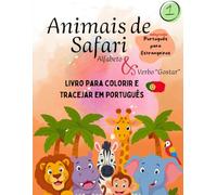 Animais de Safari: Alfabeto & Verbo "Gostar" (Pequenos Exploradores do Português)