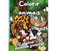 Animais do Mundo - Livro para Colorir para Crianças: Desenhos para colorir para crianças de 2 a 14 anos, Atividades Educativas e Criativas