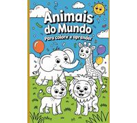 Animais do Mundo - Para Colorir e Aprender