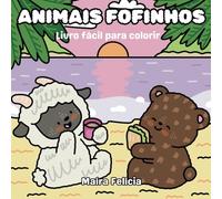 Animais fofinhos: Livro fácil para colorir