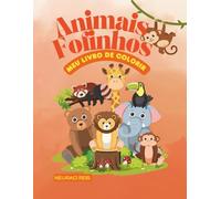 Animais fofinhos: Meu livro de colorir