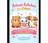 Animais Fofinhos para Colorir: Cute Animals Coloring Book for Kids & Adults