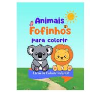Animais Fofinhos para Colorir: Livro de Colorir Infantil