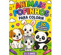 Animais fofinhos para colorir: Livro infantil para crianças de 3 a 5 anos