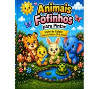 Animais Fofinhos para Pintar: Livro de colorir para crianças (5-8 anos)
