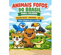 Animais Fofos do Brasil para Colorir: Região Oeste - Pantanal - Vol. 4