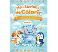 Animais Fofos: Livro de Colorir para Crianças 3-8 Anos: 24 Ilustrações Adoráveis com Páginas Espessas