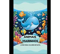 ANIMAIS MARINHOS: LIVRO PARA COLORIR INFANTIL