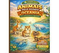 Animais pelo Mundo: Oceania: Livro para colorir e aprender