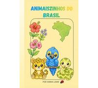 Animaiszinhos do Brasil: Animais brasileiros para colorir