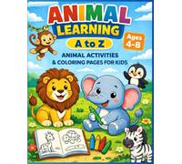 Animal A to Z Coloring Book for Kids Ages 4-8: Alphabet Animals with Easy Coloring Pages and Early Learning Fun (Amazing Animals for Kids Series)