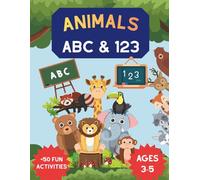 Animal ABC & 123 Activity Book for Kids: Trace Letters, Numbers, and Wild Animal Coloring Pages! Fun Alphabet & Math Workbook for Toddlers and ... Pages) (My Magical Animal Learning Library)