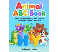 Animal ABC Book: Learn the Alphabet A-Z with Colorful Animals for Toddlers Ages 2-6