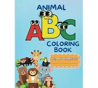 Animal ABC Coloring Book: Coloring book for little kids