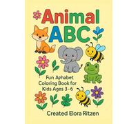 Animal ABC Coloring Book: Learn the Alphabet While Coloring Cute Creatures