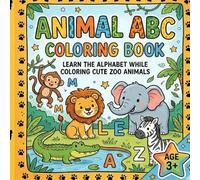 Animal ABC Coloring Book: Learn the Alphabet While Coloring Cute Zoo Animals