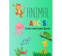 Animal ABC's: Color and Learn Book