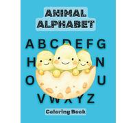 Animal ABCs: Cute Coloring Fun for Kids: A Fun A-Z Animal Coloring Book for Toddlers and Preschoolers