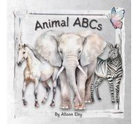 Animal ABCs (Little Learners-Big Creator)