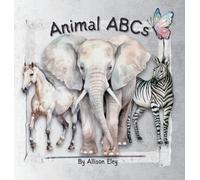 Animal ABCs (Little Learners-Big Creator)