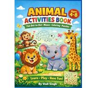 Animal Activities Book for Kids Ages 4-8: Fun Mazes, Dot-to-Dot, Coloring Pages, Puzzles & Learning Games for Preschool and Kindergarten