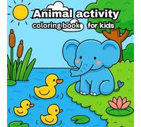 Animal Activity Coloring Book for Kids: Fun Animal Adventures with Mazes, Puzzles, and Coloring Pages for Children Ages 4-8