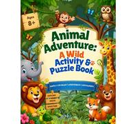 Animal Adventure: A Wild Activity & Puzzle Book