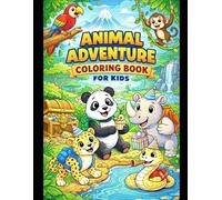 Animal Adventure Coloring Book for Kids: Fun Jungle Animals to Color I Cute Designs for Boys & Girls Ages 4-8