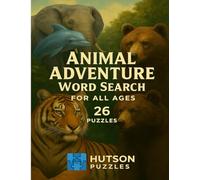 Animal Adventure Word Search: For All Ages 26 Puzzles