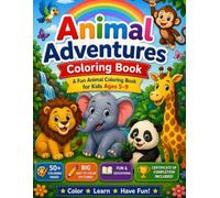 Animal Adventures: A Fun Animal Colouring Book for Kids Ages 5-9 (Animal Adventures Series)