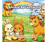 Animal Adventures: A fun Colouring book for kids
