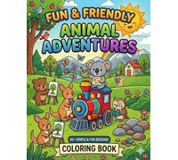 Animal Adventures Coloring Book: 50 Bold and Easy Designs for Kids & Toddlers | Large Simple Illustrations of Cute Forest, Farm, and Sea Creatures | Perfect for Beginners and Small Hands