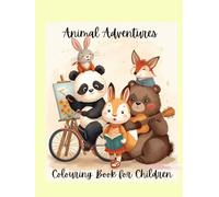 Animal Adventures - Coloring Book for Children: Fun, Creative & Relaxing Coloring Pages Featuring Cute Animals Doing Fun Activities | Perfect for Kids Ages 5-10