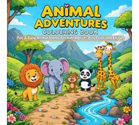 Animal Adventures Coloring Book: Fun & Easy Animal Scenes for Kids Ages 4-8 to Color and Enjoy!