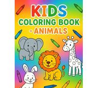 Animal Adventures Coloring Book: Fun Learning and Creativity for Kids 3-6