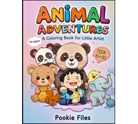Animal Adventures: Cute Animal Outline Coloring Book for Ages 3 to 15, filled with 34 charming and cute animal outlines. improving focus, boosting ... anytime: Bold Outlines for Creative Coloring