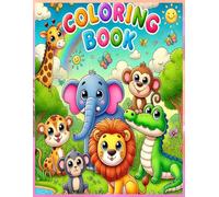 Animal Adventures: Educational Coloring Book for Kids Ages 3-5: Ideal Birthday Gift for Ages 3-5 | Hours of Screen-Free Fun | Animal Adventures | 20+ ... | Develop Fine Motor Skills & Creativity