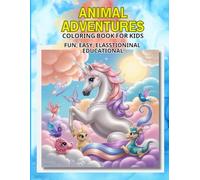 Animal Adventures: Fun and Easy Coloring for Kids Ages 4-8
