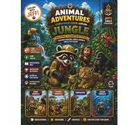 Animal Adventures: Jungle Animals Coloring Book: Educational Jungle Coloring Book for Kids Ages 5-9 | Learn & Color 25 Amazing Jungle Animals with Fun ... (Animal Adventures with Jeff the Explorer)