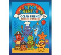 Animal Adventures: Ocean Friends Coloring Workbook