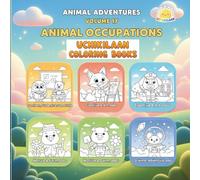 ANIMAL ADVENTURES - VOLUME 17: Animal Occupations: A Fun Coloring Journey Through Jobs, Helpers & Imaginative Careers!