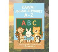 Animal Alphabet A-Z with English & ひらがな: Bilingual Educational Coloring for Kids Ages 3-6, Learn Letters, Words, and Animals